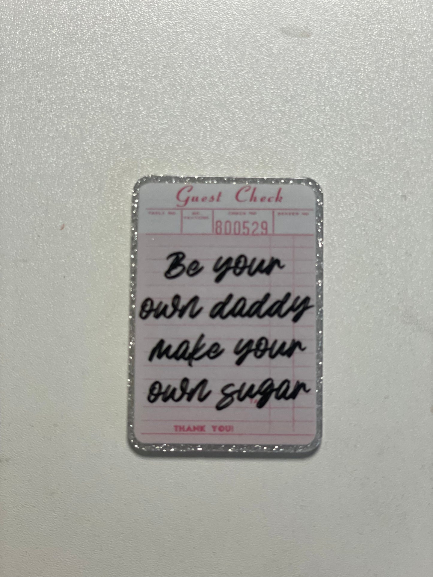 Be your own daddy