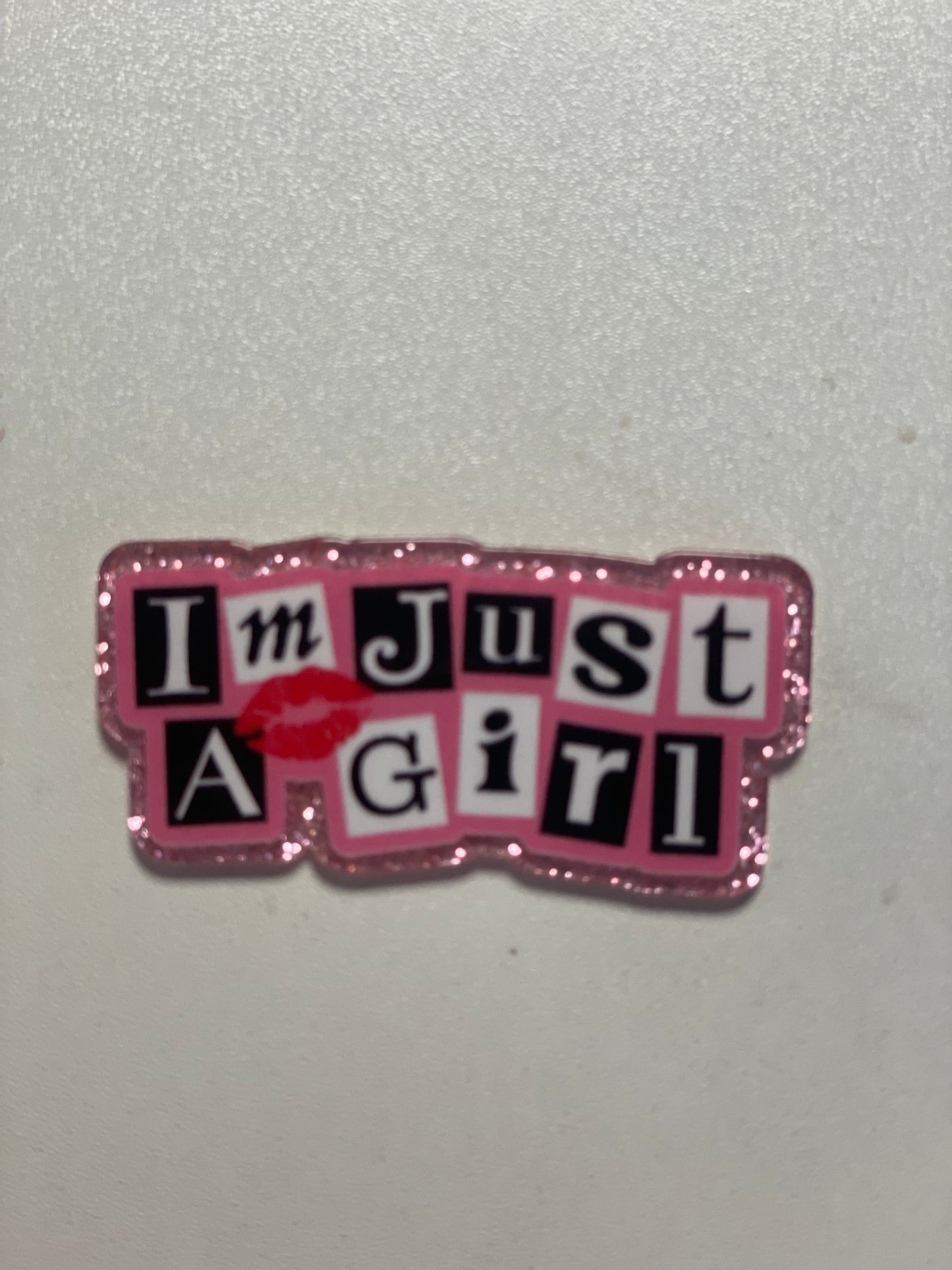 I’m just a girl