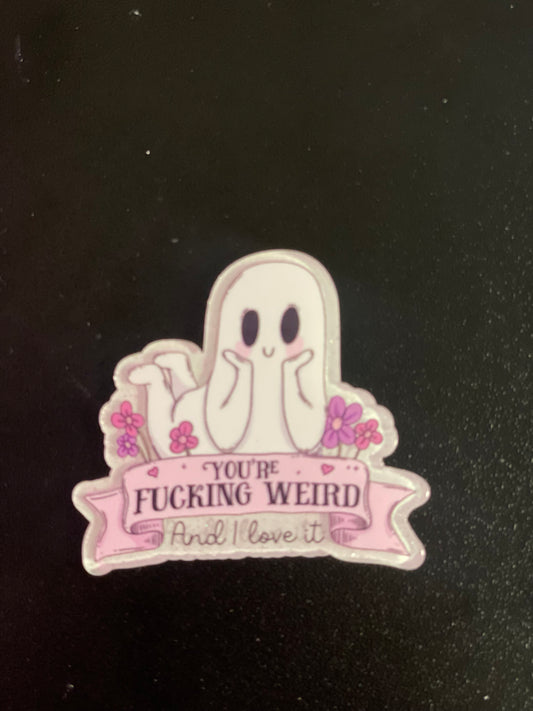 You’re Weird